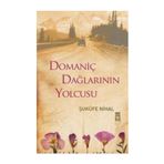 Domaniç Dağlarının Yolcusu - Şukufe Nihal
