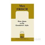 Don Juan ya da Geometri Aşkı - Max Frisch