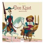 Don Kişot - Dünyaca Ünlü Eserler - Miguel De Cervantes