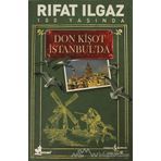Don Kişot İstanbul’da - Rıfat llgaz