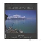 Döne Döne Van Gölü - Lütfi Özgünaydın