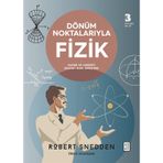 Dönüm Noktalarıyla Fizik - Robert Snedden