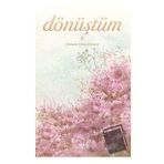 Dönüştüm - Yasemin Güneş Dikmen