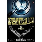 Dönüşüm - 13 Vakti - Tülin Baturu Ocak