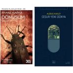 Dönüşüm - Franz Kafka - Cesur Yeni Dünya - Aldous Huxley