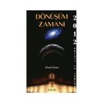 Dönüşüm Zamanı 2012 Öncesi ve Sonrası Öner Döşer