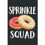 Donut Lover Matching Birthday Girl Donut Sprinkle Squad Girl Nice: Lined Journal & Diary with 6x9 inches, 110 Pages for Writing & Notes, for Girls and Women, Memo Diary Subject Notebooks Planner