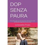 DOP SENZA PAURA: Una guida pratica per insegnanti che affrontano le sfide del disturbo oppositivo provocatorio (Crescere Insieme – Scuola, Famiglia, Bambini, Band 3)