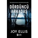 Dördüncü Arkadaş / Joy Ellis / Parola Yayınları
