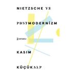 Doremodam Nietzsche ve Postmodernizm