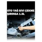 Dorf Oto Şırınga 1,5 Litre Yağ Yakıt Hidrolik Sıvı Çekme Basma 1500Ml