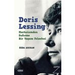 Doris Lessing - Marksizmden Sufizme Bir Yaşam
