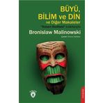 Dorlio Yayınevi Büyü Bilim ve Din ve Diğer Makaleler Bronislaw Malinowski