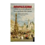 Dorlion Yayınları Avrupalılaşmak (Felaketlerimizin Sebepleri) [paperback] [dec 30, 2024] Tüccar Zade Ibrahim Hilmi Çığıraçan And Murat Uğraş