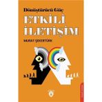 Dorlion Yayınları Dönüştürücü Güç Etkili İletişim Murat Şekertürk Ciltsiz 232 Sayfa Yayınevi: Doruk Yayınları