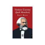 Dorlion Yayınları Türkiye Üzerine (Şark Meselesi) + Tarihsel Kapitalizm
