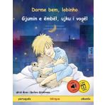 Dorme bem, lobinho - Gjumin e ëmbël, ujku i vogël (português - albanês): Livro infantil bilingue, com áudio e vídeo on-line