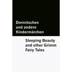Dornröschen und andere Kindermärchen / Sleeping Beauty and other Grimm Fairy Tales [Bilingual Edition] - German & English