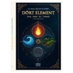 Dört Element-Ateş Hava Su Toprak - Tüm İlimlerde