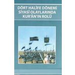 DÖRT HALIFE DÖNEMİ SIYASI OLAYLARINDA KUR'AN'IN ROLÜ - KENAN AYAR