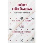 Dört Hükümdar - John Julius Norwich