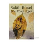 DÖRT KÖŞELİ ÜÇGEN - SALAH BIRSEL (ISBN:9789755703633)