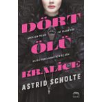 Dört Ölü Kraliçe - Ciltli - Astrid Scholte