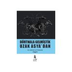 Dörtnala Gelmiştik Uzak Asya‘dan - Ali Kerem Alptemoçin