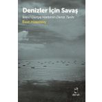 Doruk Yayınları Denizler için Savaş - İkinci Dünya Harbinin Deniz Tarihi