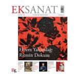 Doruk Yayınları Eksanat Eleştirel Kültür Sanat Seçkisi - Ekrem Yalçındağ: Ritmin Dokusu