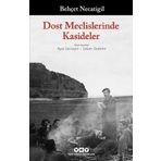 Dost Meclislerinde Kasideler - Behçet Necatigil