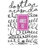 Dostlar Arasında - Amos Oz