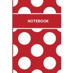 Dot Dot Notebook (Red and White): 109 Pages Dotted Paper | Dot Grid | Polkadot Note Book | 6x9inch Hardcover