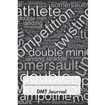 Double Mini Trampoline DMT Journal: Record Skills, Goals, Passes, Competitions and Training Sessions