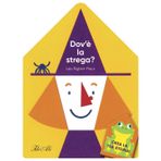Dov'è la strega? Ediz. a colori