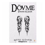 Dövme: Tomurcuk İzler