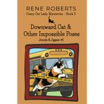 Downward Cat & Other Impossible Poses: Jewels & Jigsaw #1 (Crazy Cat Lady Mysteries Series, Band 3)