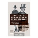 Dr. Jekyll ve Bay Hyde’nin Tuhaf Hikayesi - Robert Luis Stevenson