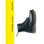 Dr. Martens. La storia (Moda)