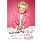 Dr. Ruth on Love, Life, and Joie de Vivre The Doctor Is In (Hardback) - Common