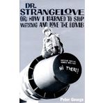 Dr. Strangelove Or: How I Learned to Stop Worrying and Love the Bomb