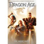 Dragon Age Vol. 1: The Silent Grove by Gaider, David, Freed, Alexander, Hardin, Chad 1st (first) Edition (8/7/2012)