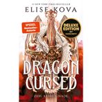 Dragon Cursed – Zeig keine Gnade (Deluxe-Ausgabe) (Dragon Cursed 1): Roman | Romantasy für Drachen-Fans – der neue Pageturner von Bestsellerautorin Elise Kova