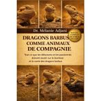 Dragons Barbus Comme Animaux de Compagnie: Tout ce que les débutants et les passionnés doivent savoir sur le bonheur et la santé des dragons barbus