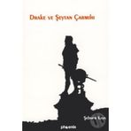 DRAKE VE ŞEYTAN ÇARMIHI - ŞEBNEM KAYA