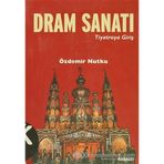 DRAM SANATI TIYATROYA GİRİŞ - ÖZDEMİR NUTKU