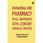 Drawings and Pharmacy in Al-Zahrawi's 10th-Century Surgical Treatise