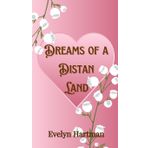 Dreams of a Distant Land