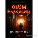 Dresden Maskeleri 5 - Ölüm Maskeleri - Jim Butcher