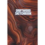 Driftwood Sketchbook: Minimalist driftwood texture notebook for sketches, notes, and ideas
